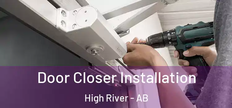  Door Closer Installation High River - AB