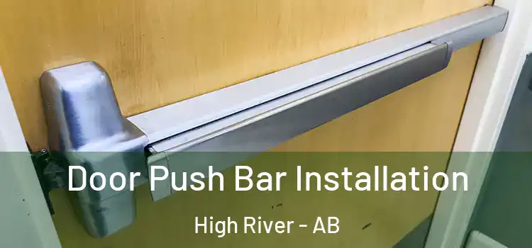  Door Push Bar Installation High River - AB