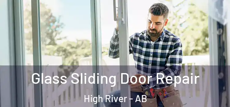 Glass Sliding Door Repair High River - AB