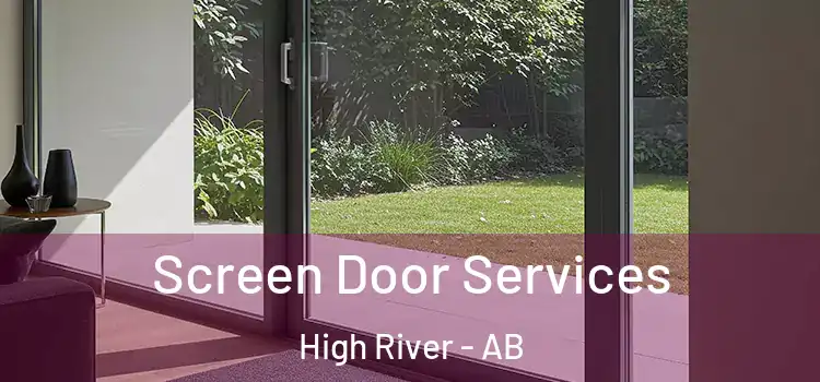 Screen Door Services High River - AB